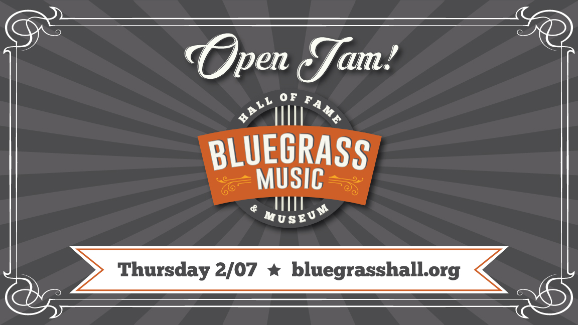Free Open Jam Bluegrass Music Hall of Fame & Museum
